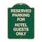 Signmission Parking Reserved for Hotel Guests Heavy-Gauge Aluminum Architectural Sign, 24" x 18", G-1824-23385 A-DES-G-1824-23385 - alternate 1